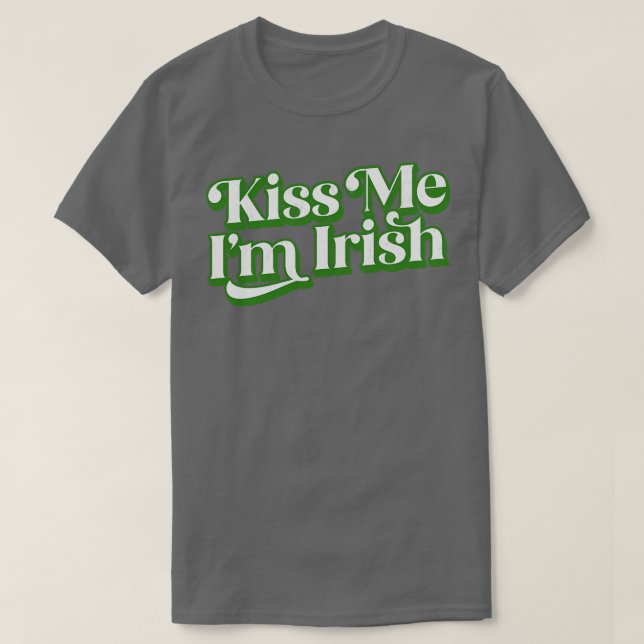 Camiseta Kiss Me Im Irish (Diseño del anverso)