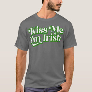 Camiseta Kiss Me Im Irish