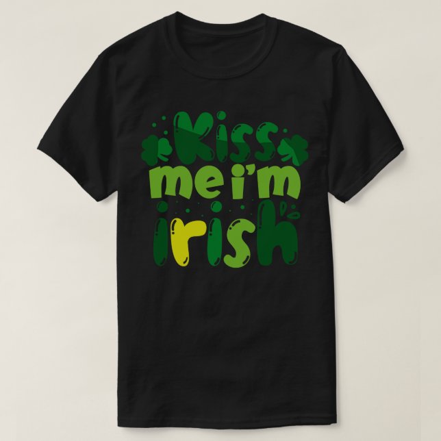 Camiseta Kiss Me Im Irish 1 (Diseño del anverso)