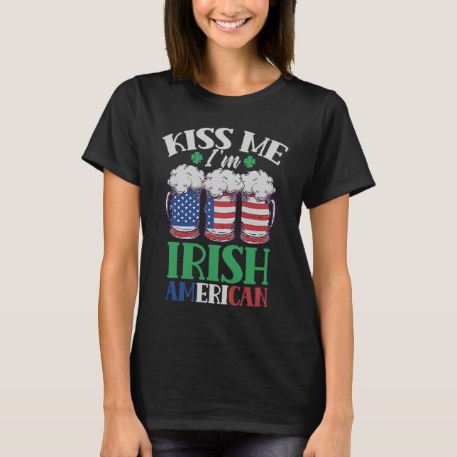 Camiseta Kiss Me I'm Irish American Ireland Roots Family Us (Anverso)