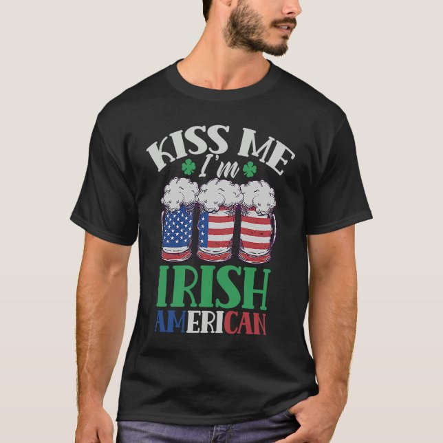 Camiseta Kiss Me I'm Irish American Ireland Roots Family Us (Anverso)