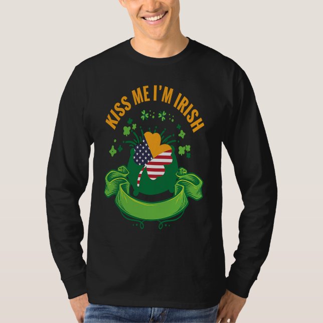 Camiseta Kiss Me I'm Irish I  St Patricks Day Shamrock Flag (Anverso)