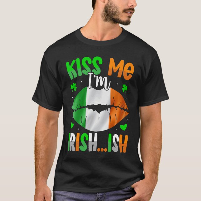 Camiseta Kiss Me Im Irish Ish  St Patrick's Day (Anverso)
