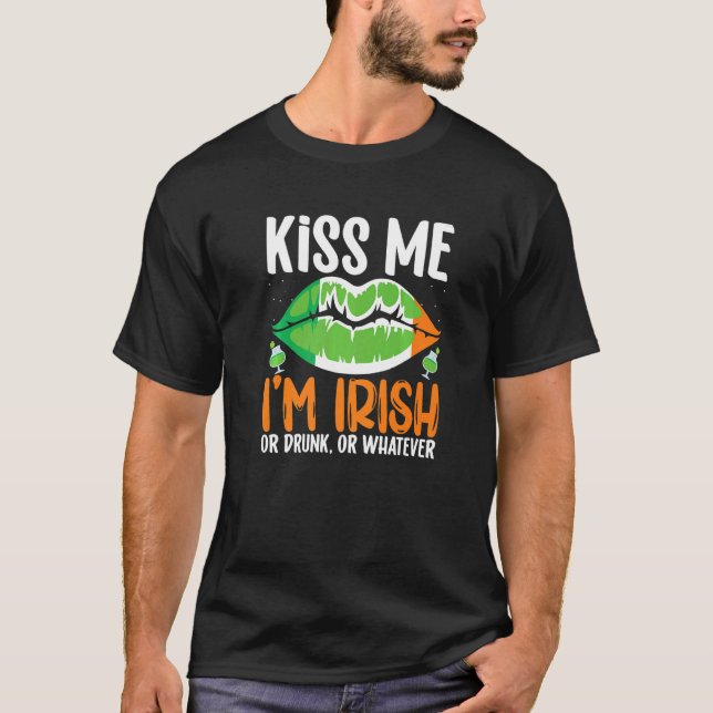 Camiseta Kiss me Im Irish Or Drunk Or Whaterver St Patricks (Anverso)