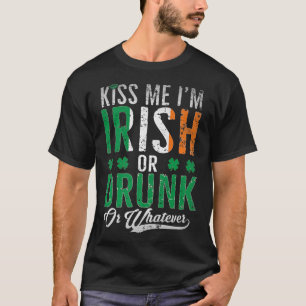Camiseta Kiss me I'm Irish or drunk or whatever st