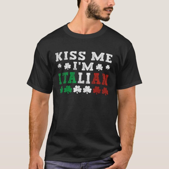 Camiseta Kiss Me I'm Italian Happy St Patrick's Day Shamroc (Anverso)