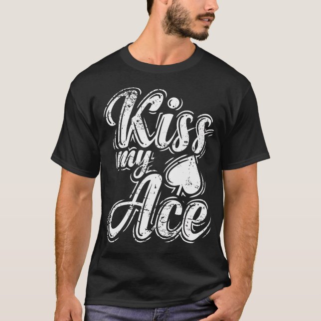 Camiseta Kiss My Ace Poker (Anverso)