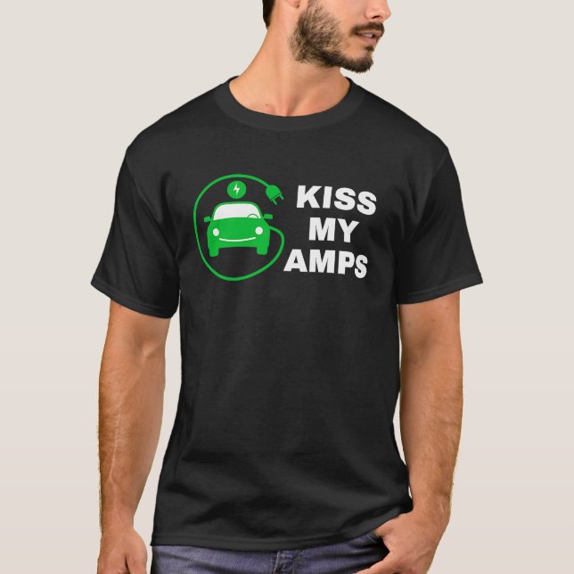 Camiseta Kiss My Amps, Join The EV Revolution,  Electric Ca (Anverso)