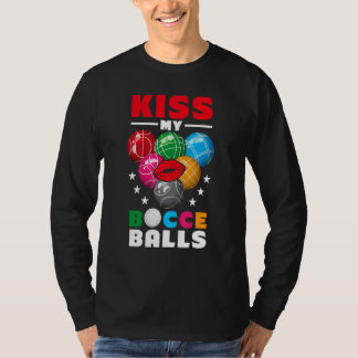 Camiseta Kiss My Bocce Balls Player