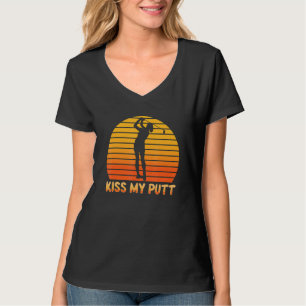 Camiseta Kiss My Putt Golfer Golf Course Golf Playe