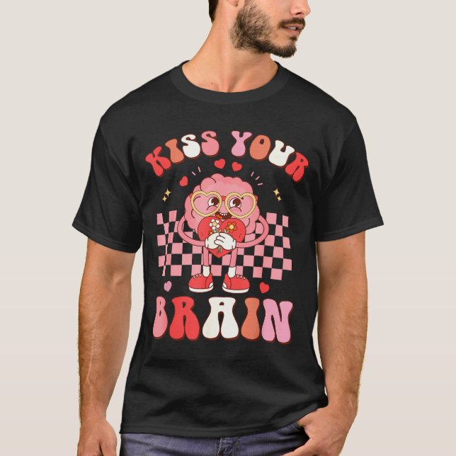 Camiseta Kiss Your Brain Valentines Test Day Teacher Squad  (Anverso)
