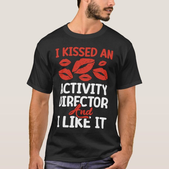 Camiseta kissed an Activity director (Anverso)
