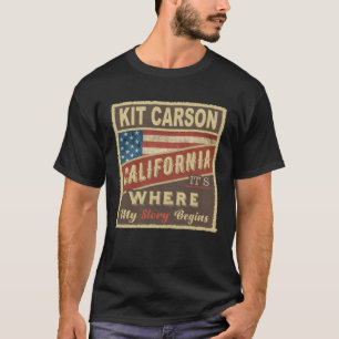 Camiseta KIT CARSON, CA Es donde comienza mi historia