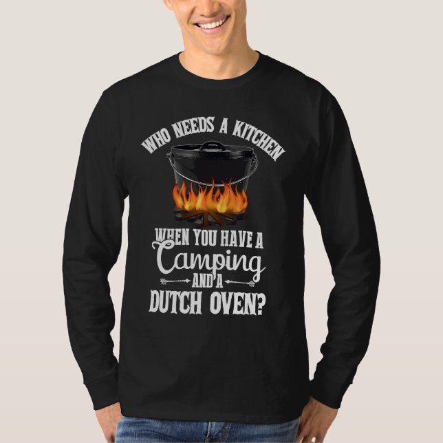Camiseta Kitchen Outdoor Campfire Cooking Dutch Oven Funny  (Anverso)