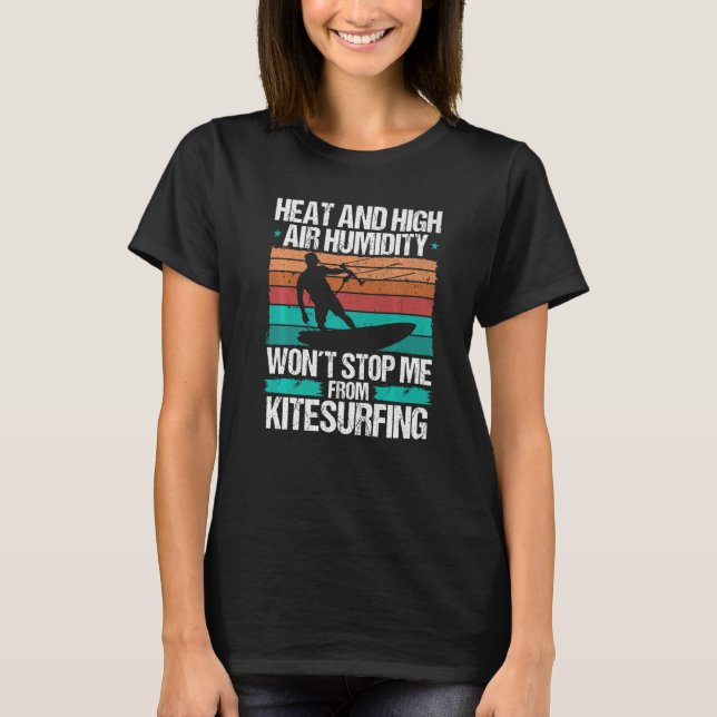 Camiseta Kiteboarding Heat Funny Kiteboarder Kitesurfer Win (Anverso)