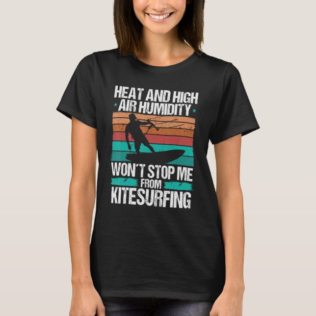 Camiseta Kiteboarding Heat Funny Kiteboarder Kitesurfer Win (Anverso)