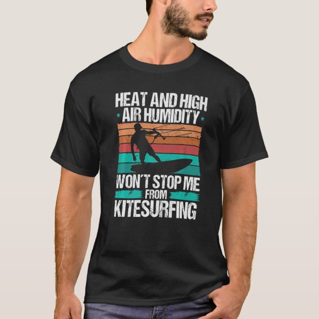 Camiseta Kiteboarding Heat Funny Kiteboarder Kitesurfer Win (Anverso)