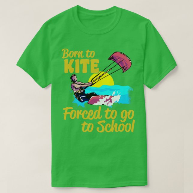 Camiseta Kiteboarding Nacida Para Cometer Forzada A Ir A La (Diseño del anverso)