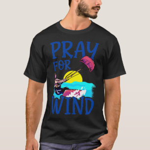 Camiseta Kiteboarding Pray Para El Kitesurf Viento