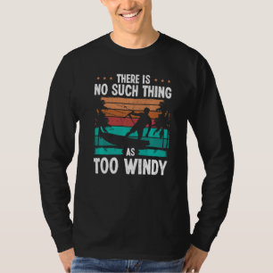 Camiseta Kiteboarding Vintage Demasiado ventoso Kitesurfer
