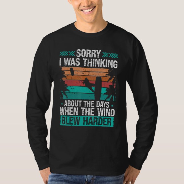 Camiseta Kitesurfer Funny Sorry I was thinking Humor Kitebo (Anverso)