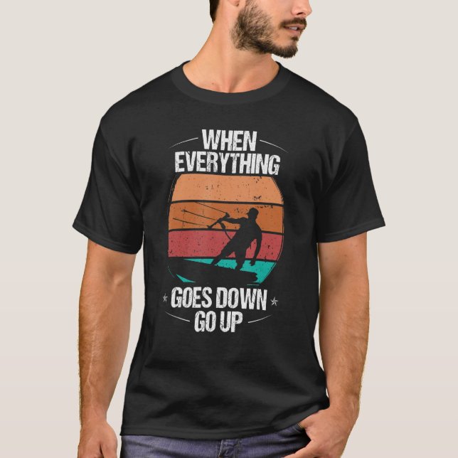 Camiseta Kitesurfer when everything goes down go up Kiteboa (Anverso)