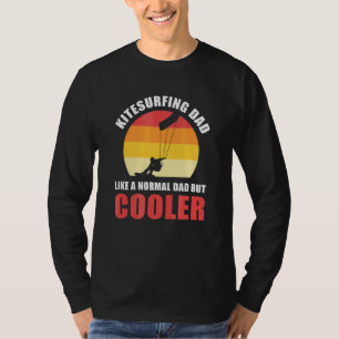 Camiseta Kitesurfing Dad Como Un Papá Normal Pero Más Fresc