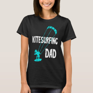 Camiseta Kitesurfing Dad Kitesurfer Padre Kite Board Fathe