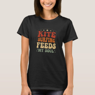 Camiseta Kitesurfing Feed My Soul Kitesurfer Kiteboarding