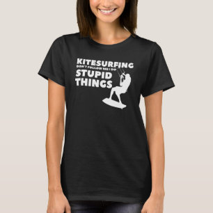 Camiseta Kitesurfing no me sigue hago cosas estúpidas
