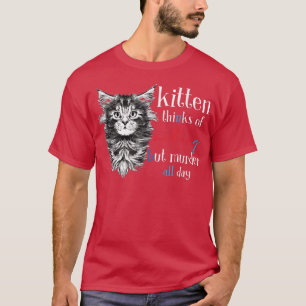Camiseta Kitten Piensa En Nada Más Que En Asesinar Todo El 