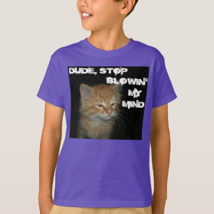 Camiseta Kitty "DUDE DEJA DE BLOGUEAR MI MENTE" Niños Tee o