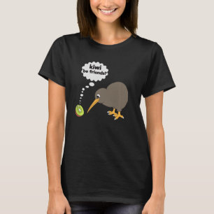 Camiseta Kiwi Be Friends Cuida Pájaro Kiwi Y Fruta Kiwi