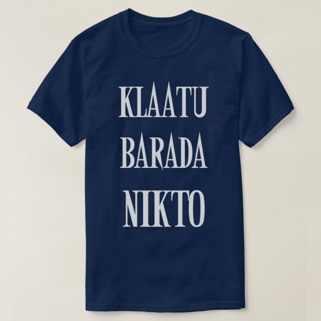 CAMISETA KLAATU BARADA NIKTO (Diseño del anverso)