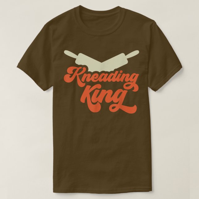 Camiseta Kneading King Bread Dough Baker Baking T-Shirt (Diseño del anverso)