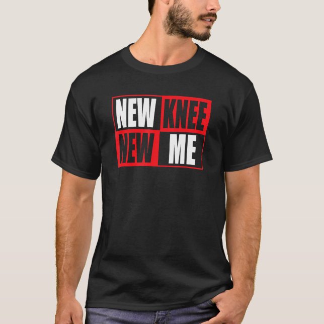 Camiseta Knee Replacement Recovery New Knee New Me 3 (Anverso)
