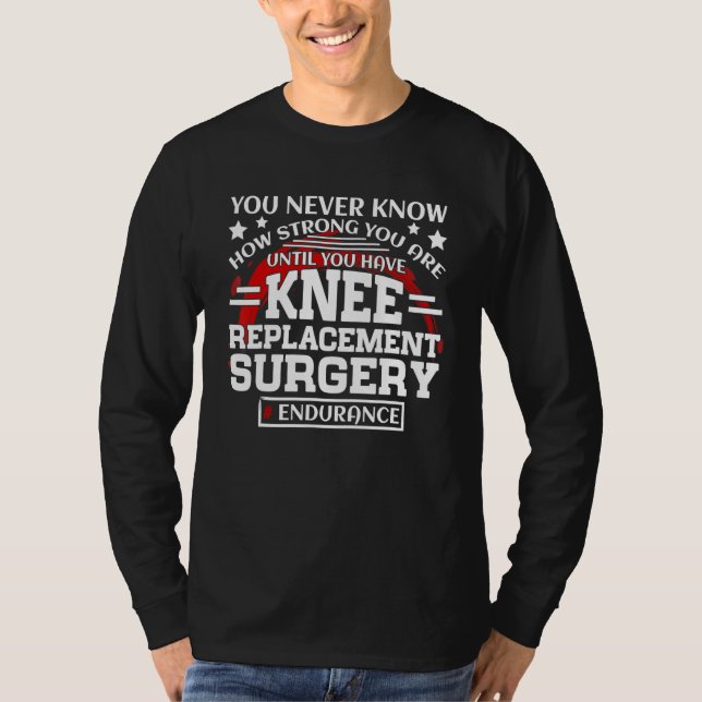 Camiseta Knee Replacement Surgery Get Well Recovery (Anverso)