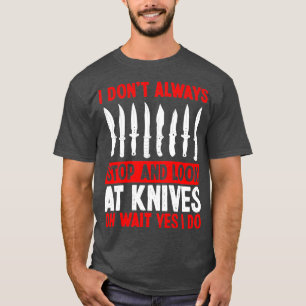 Camiseta Knife Collecting Bladesmith Knifemaking Knives T