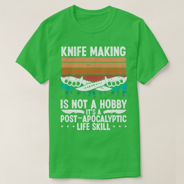 Camiseta Knife Making Knife Collection Knife Maker T (Diseño del anverso)