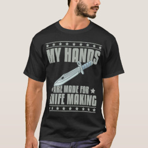 Camiseta Knife Making Smithing Knives Maker Beginner  1