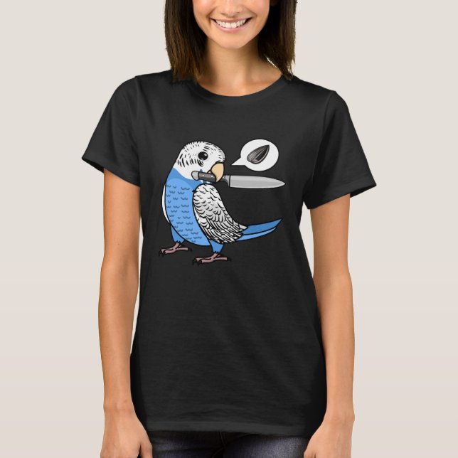 Camiseta Knife Parrot quiere semillas de Budgie Budgerigar  (Anverso)