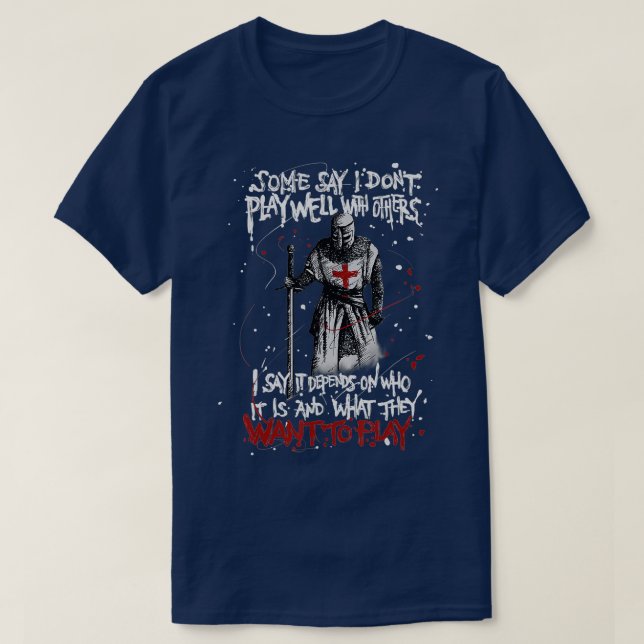 Camiseta Knight Templar Gift Don't Play Well With Others  (Diseño del anverso)