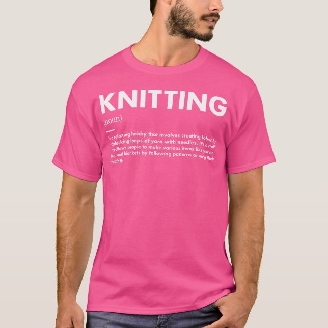 Camiseta Knitter Definition Knitting (Anverso)