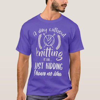 Camiseta Knitter Funny Cita Chiste Me Encanta El Punto