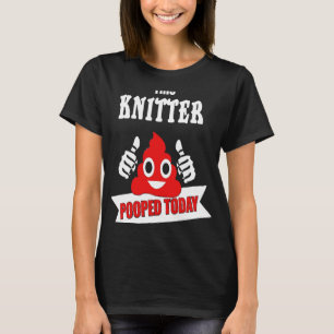 Camiseta Knitter Pooped Today Kniters Mom Fabrics Woman B
