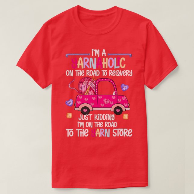 Camiseta Knitting Crochet Lover Yarn Knitter Im Yarnaholic  (Diseño del anverso)