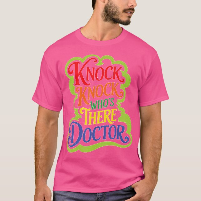 Camiseta Knock Knock Quien Está Ahí Médico _ — (Anverso)