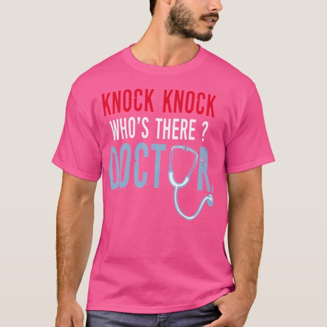 Camiseta Knock Knock Quién Está Ahí Médico Confía En Mí Soy (Anverso)