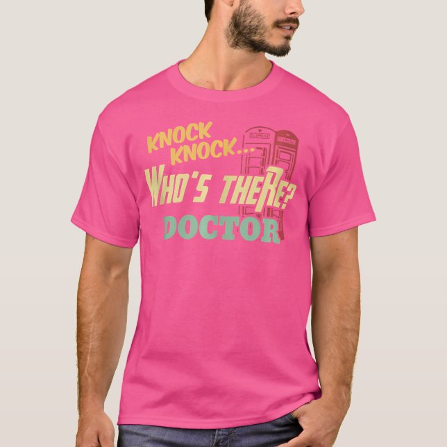 Camiseta Knock Knock Quien Está Ahí Médico - Divertidos Méd (Anverso)