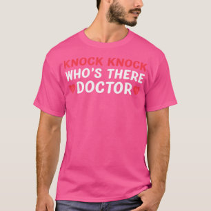Camiseta Knock Knock Quién Está Ahí Médico T Shirt